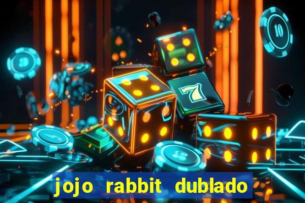 jojo rabbit dublado google drive